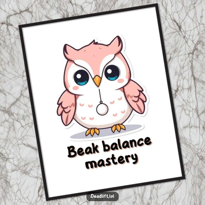 Funny Kawaii owl character delicately balancing a minuscule weight on its beak, available as a downloadable and humorous art print.