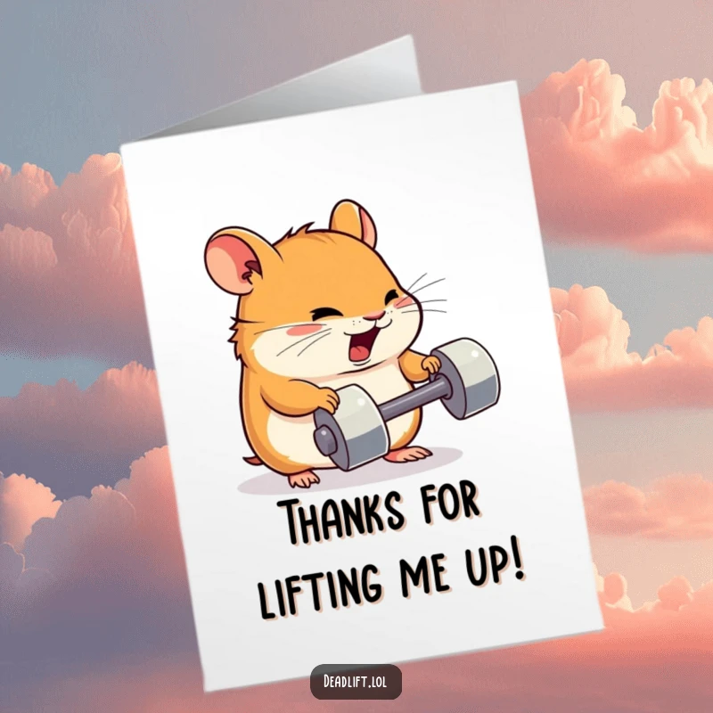 Funny Free Printable Thank You Card: Determined Kawaii hamster lifting a tiny dumbbell, expressing thanks.